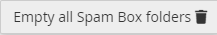 Empty all Spam Box folders